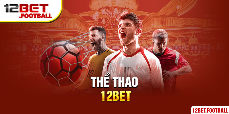 Thể thao 12Bet